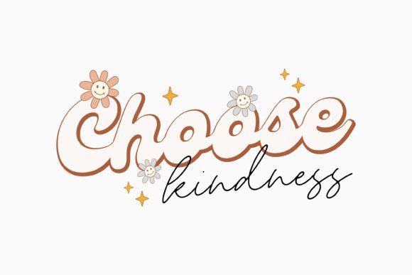 Choose Kindness Retro Be Kind SVG for Graphics and Crafts