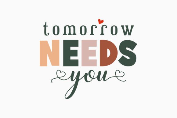 Enhance Your Graphics with Tomorrow Needs Mental Health Retro SVG