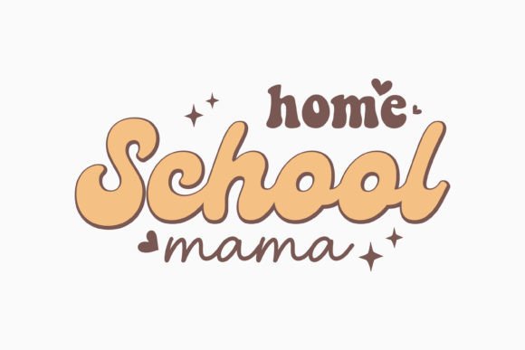 Home School Mama Retro Mothers Day SVG: A Versatile Graphic for Crafts