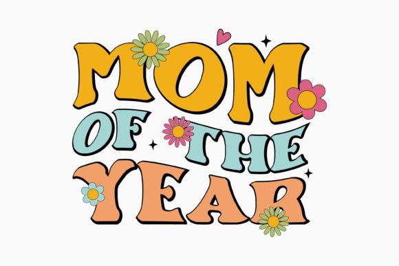 Mom of the Year Retro Mom SVG for Graphics and Crafts