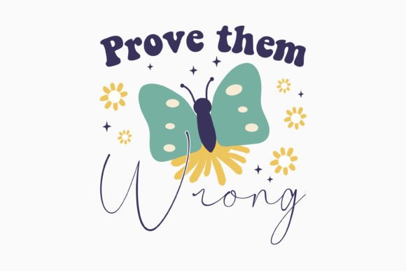 Prove Them Retro Groovy Inspirational SV for Graphics and Crafts