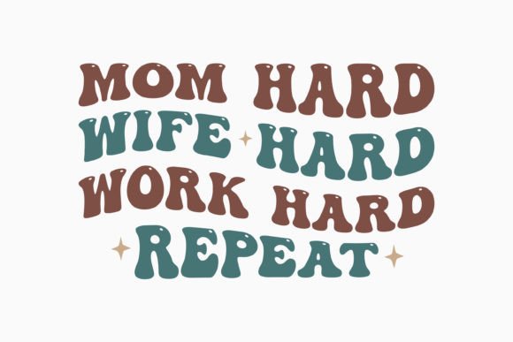 Review: Mom Hard Wife Hard Work Funny SVG for Crafts