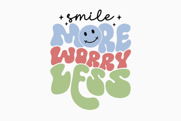 Smile More Worry Less: A Retro Motivational SVG for Crafts
