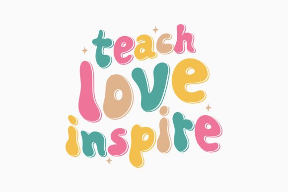 Teach Love Inspire Retro Teacher SVG for Graphics and Crafts